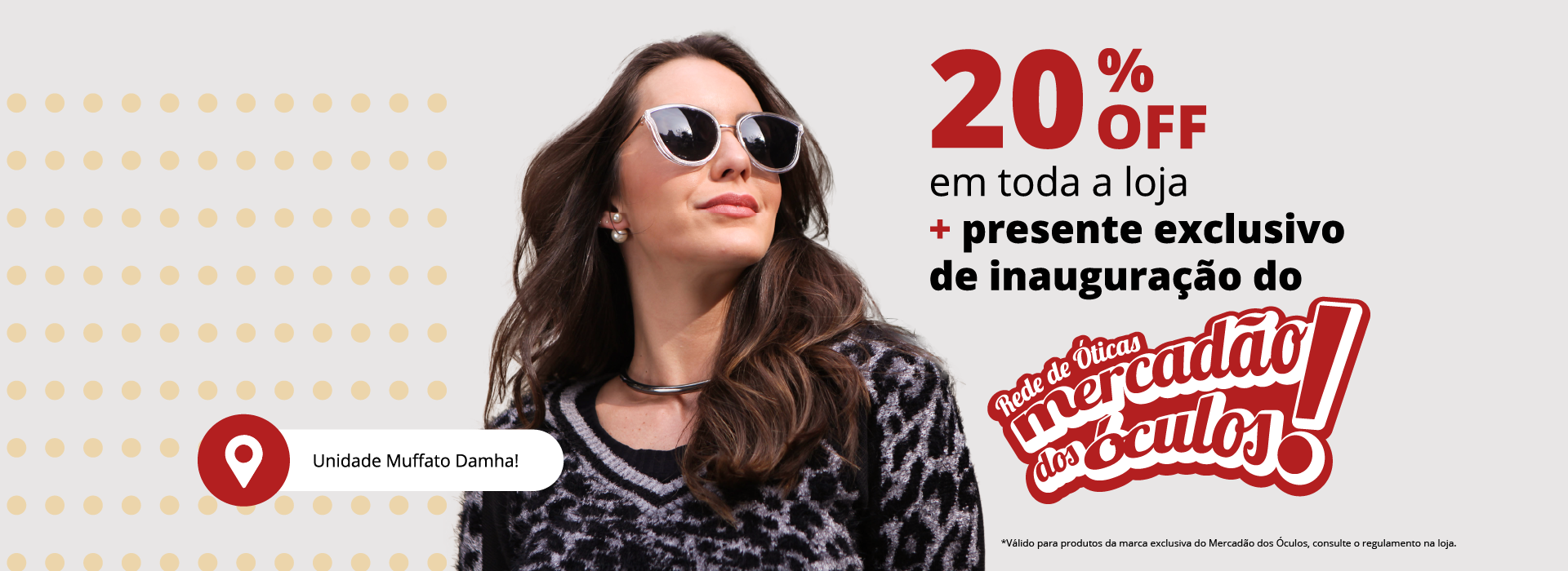 mercadao-dos-oculos/mes-de-inauguracao-muffato-damha/banner-1920x700
